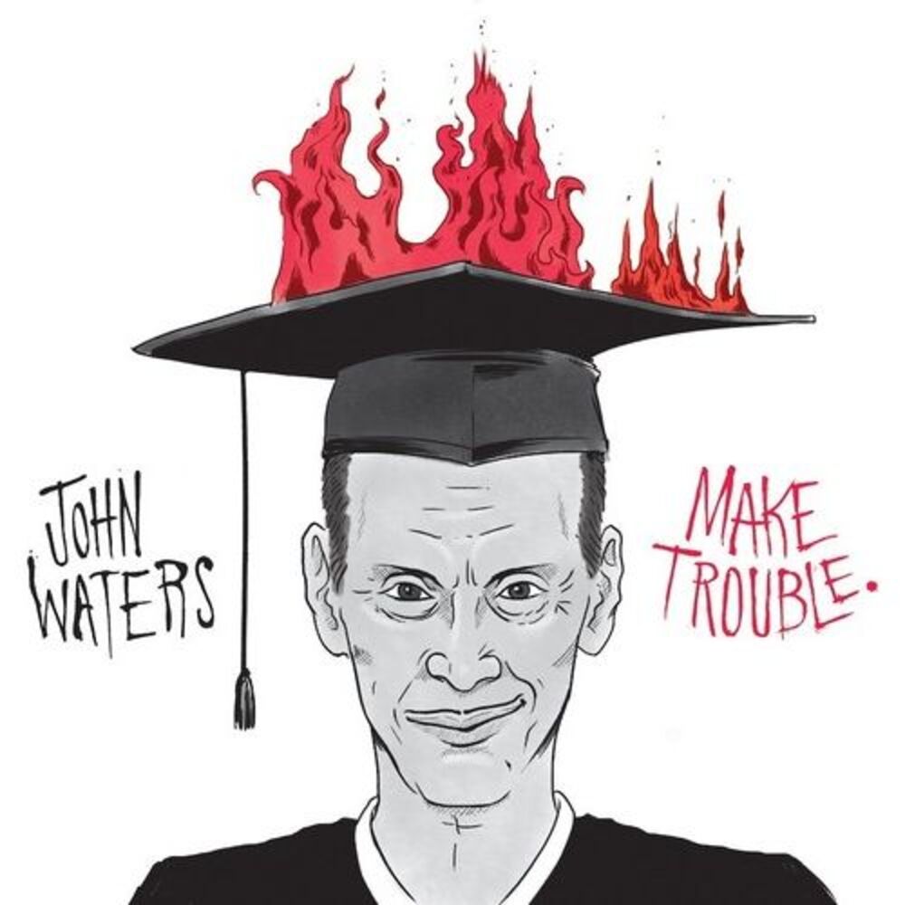 John Waters - Make Trouble  7-INCH SINGLE